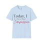 Choose Compassion T-Shirt - Shante's Bazaar