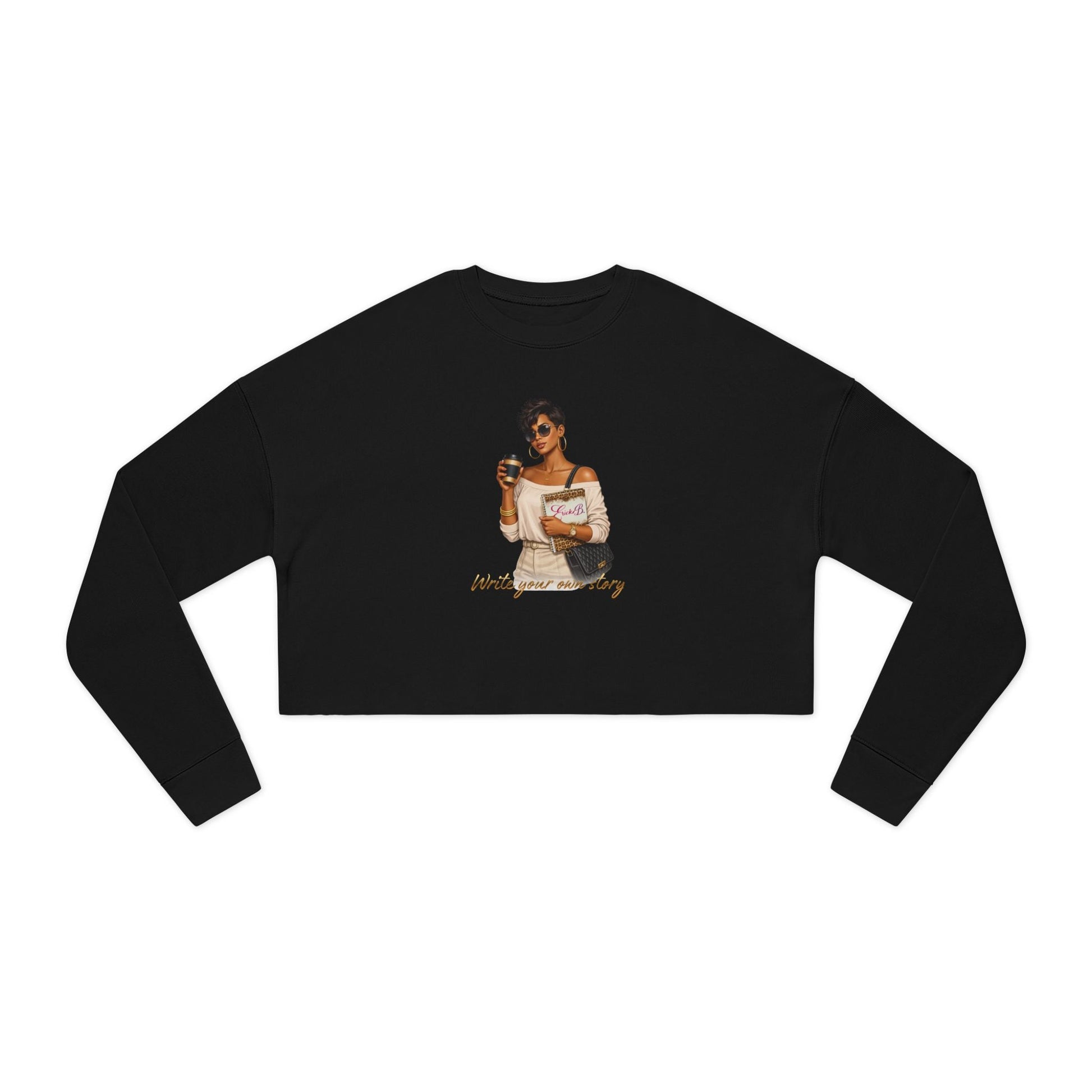 Cropped Sweatshirt — Write Your Own Story - Shante's Bazaar