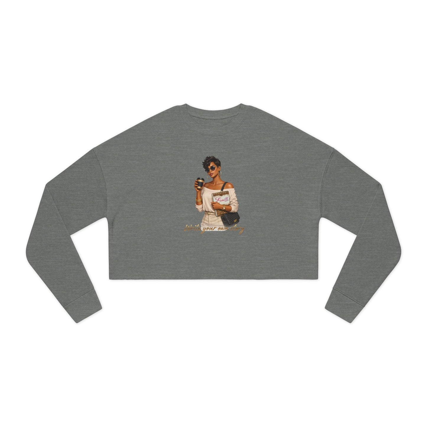 Cropped Sweatshirt — Write Your Own Story - Shante's Bazaar