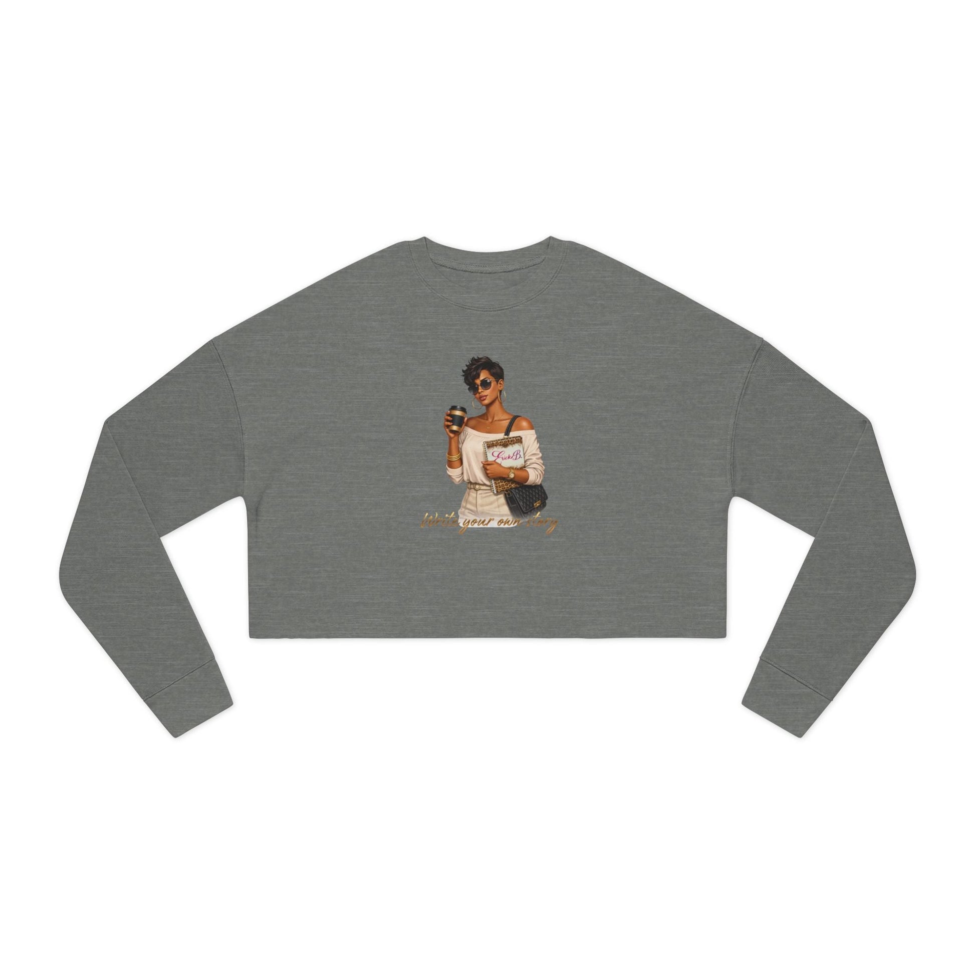 Cropped Sweatshirt — Write Your Own Story - Shante's Bazaar