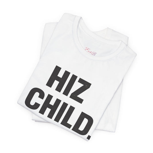 HIZ CHILD. | Bold Faith Statement Tee - Shante's Bazaar