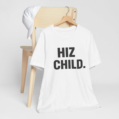HIZ CHILD. | Bold Faith Statement Tee - Shante's Bazaar