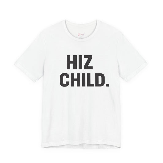 HIZ CHILD. | Bold Faith Statement Tee - Shante's Bazaar