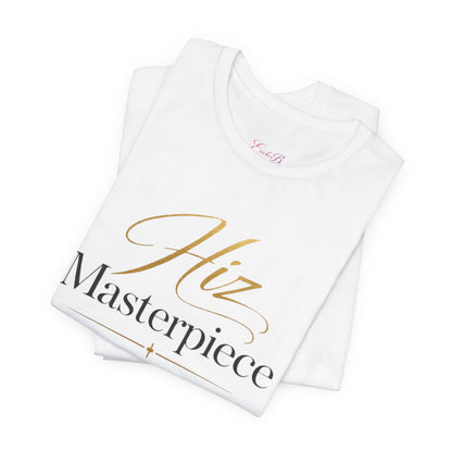 Hiz Masterpiece Tee — Elegant Script Inspirational T‑Shirt - Shante's Bazaar