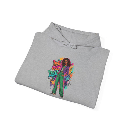 Live Out Loud Hoodie — Expressive Graphic Hooded Sweatshirt - Shante's Bazaar