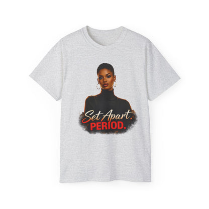 Set Apart. PERIOD. Tee — Inspirational Women’s Graphic T-Shirt - Shante's Bazaar