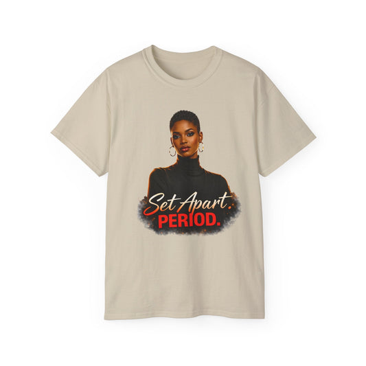 Set Apart. PERIOD. Tee — Inspirational Women’s Graphic T-Shirt - Shante's Bazaar