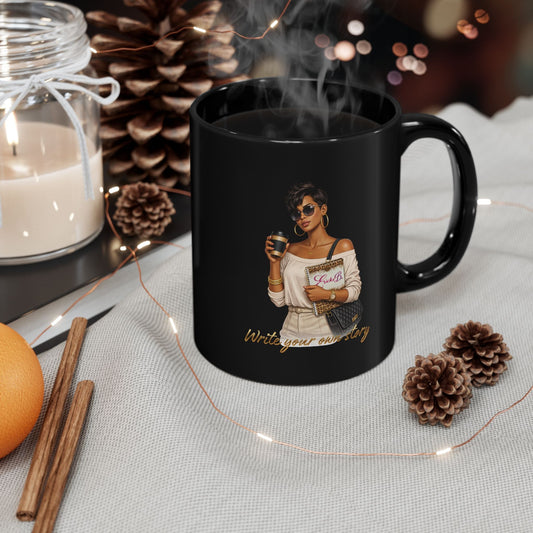"Write Your Own Story" - Black Coffee Mug 11oz/15oz - Shante's Bazaar
