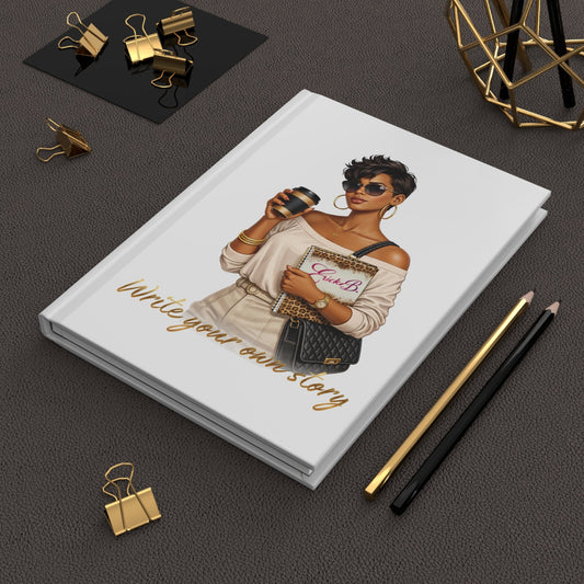 "Write Your Own Story" - Hardcover Journal - Shante's Bazaar